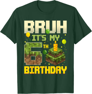 Bruh It's My 6th Birthday Game Pixel Funny Birthday Boy T-Shirt - T-Shirt | Forest