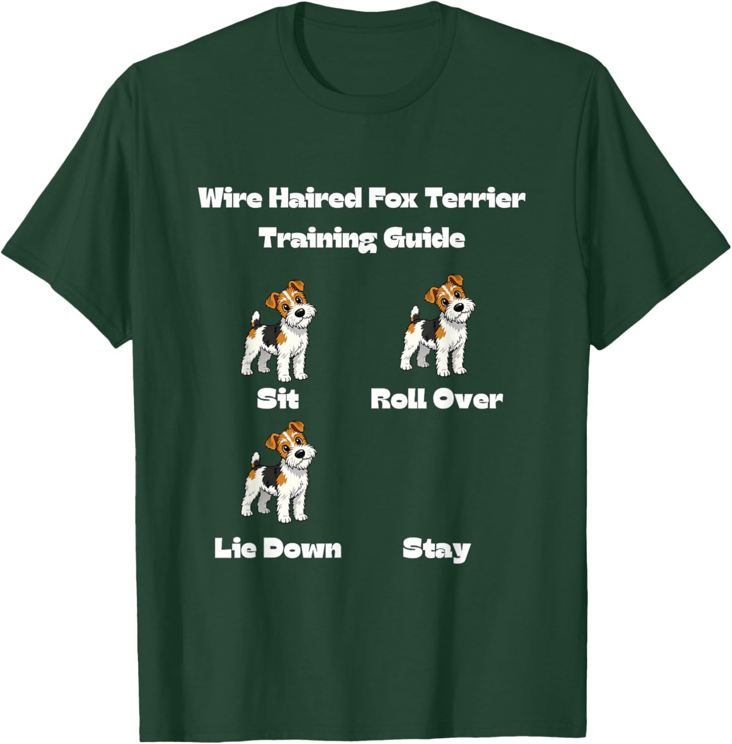 Wire Haired Fox Terrier Training Guide - Funny Dog and Puppy T-Shirt - T-Shirt | Forest