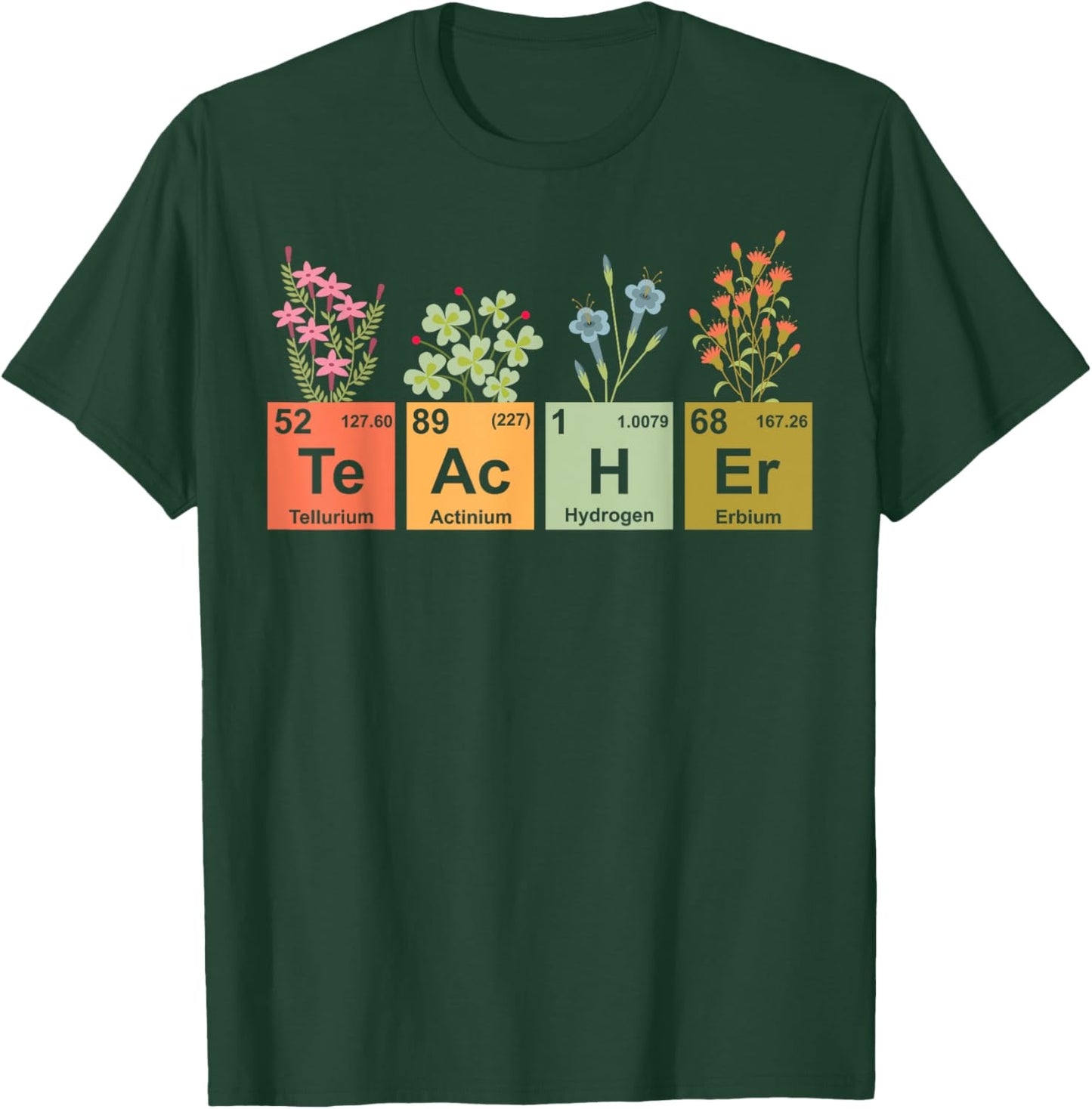 Chemistry Science Teacher Periodic Table Floral School T-Shirt - T-Shirt | Forest