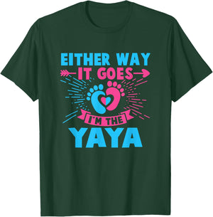 Either Way It Goes I'm The Yaya Gender Reveal Baby T-Shirt - T-Shirt | Forest
