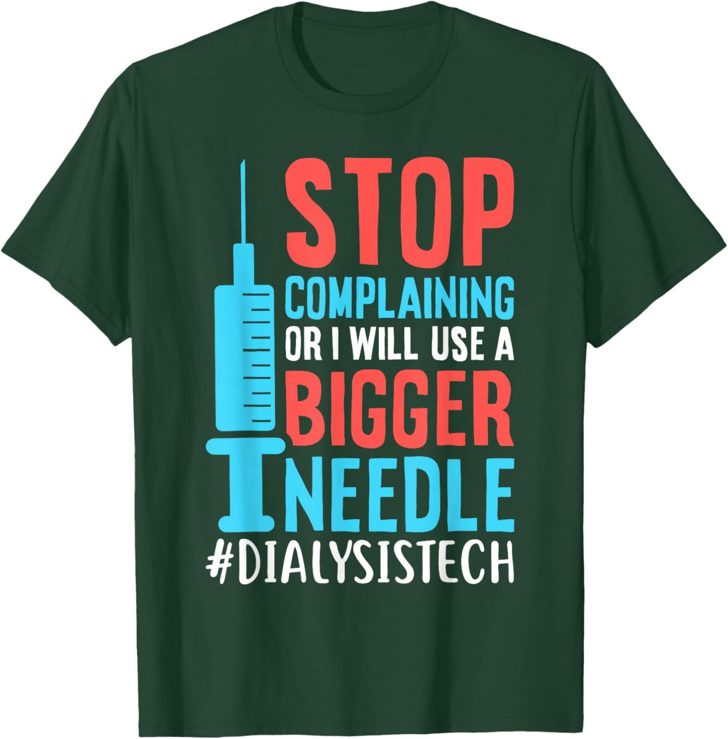 dialysis machine Technician nephrologist Tech Dialysis Technician Nurse Kidney RN Dialysis Tech T-Shirt - T-Shirt | Forest