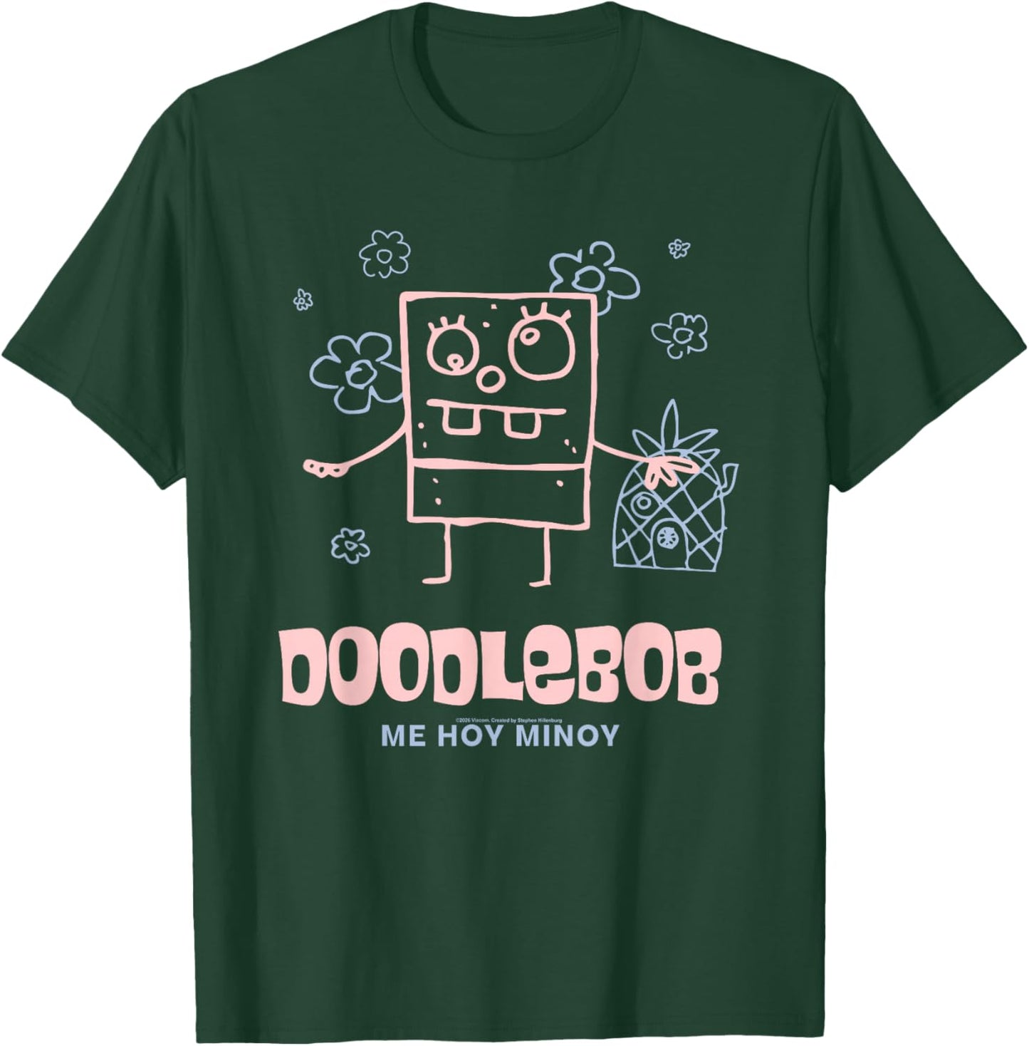 Spongebob Squarepants DoodleBob Me Hoy Minoy Funny Cartoon T-Shirt - T-Shirt | Forest