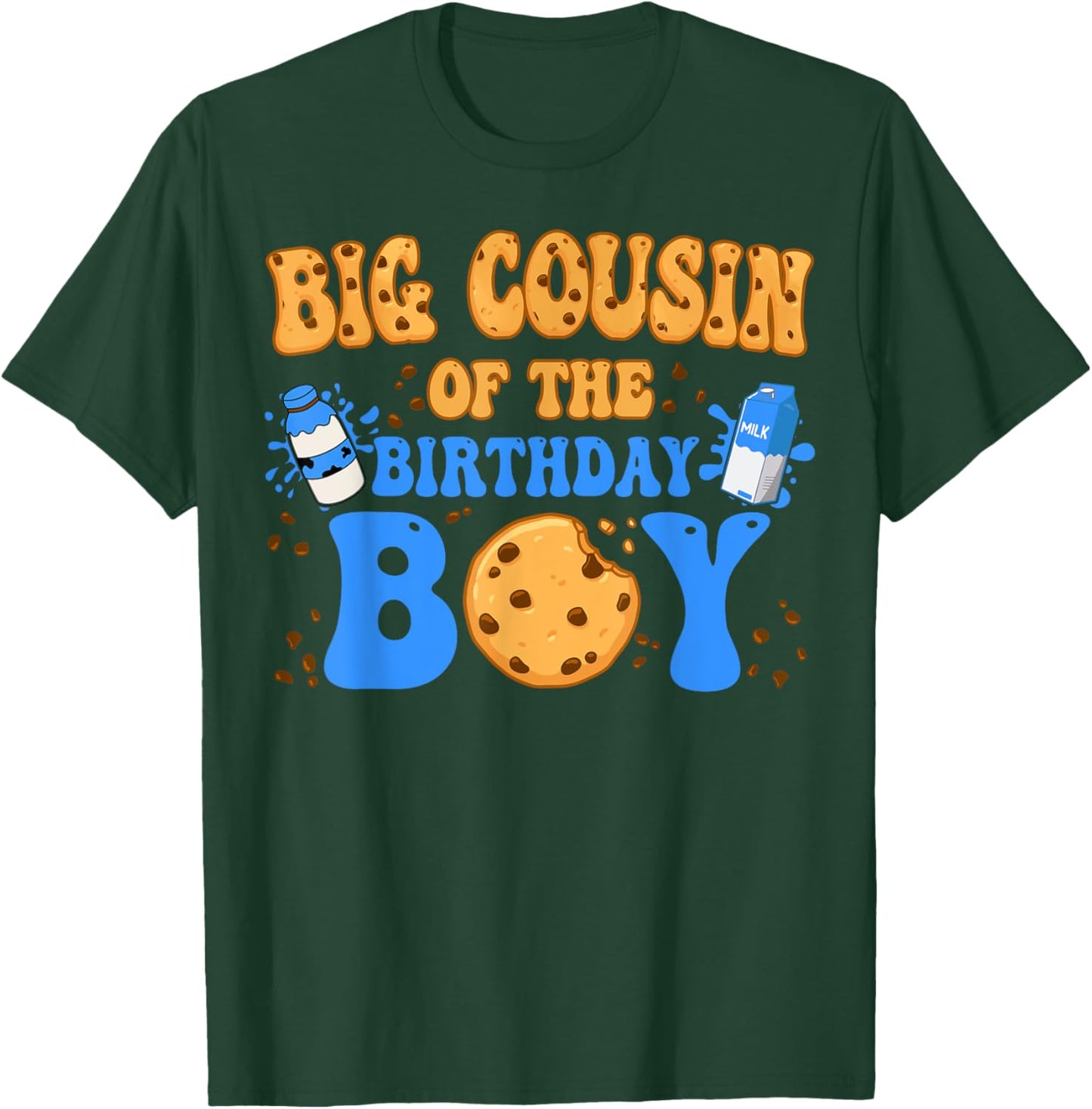 Big Cousin Of The Birthday Boy Milk and Cookies Lover T-Shirt - T-Shirt | Forest