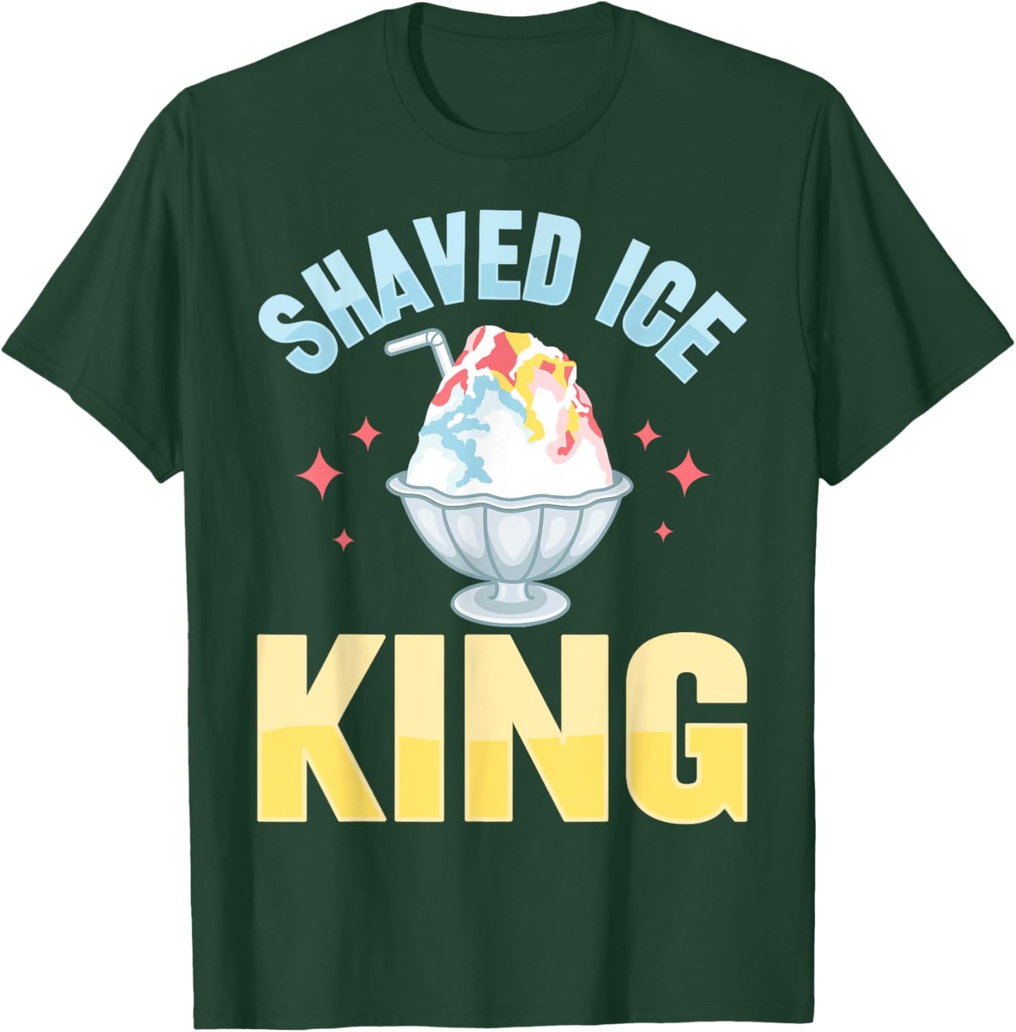 Shaved Ice King Design for a Shave Ice fan T-Shirt - T-Shirt | Forest
