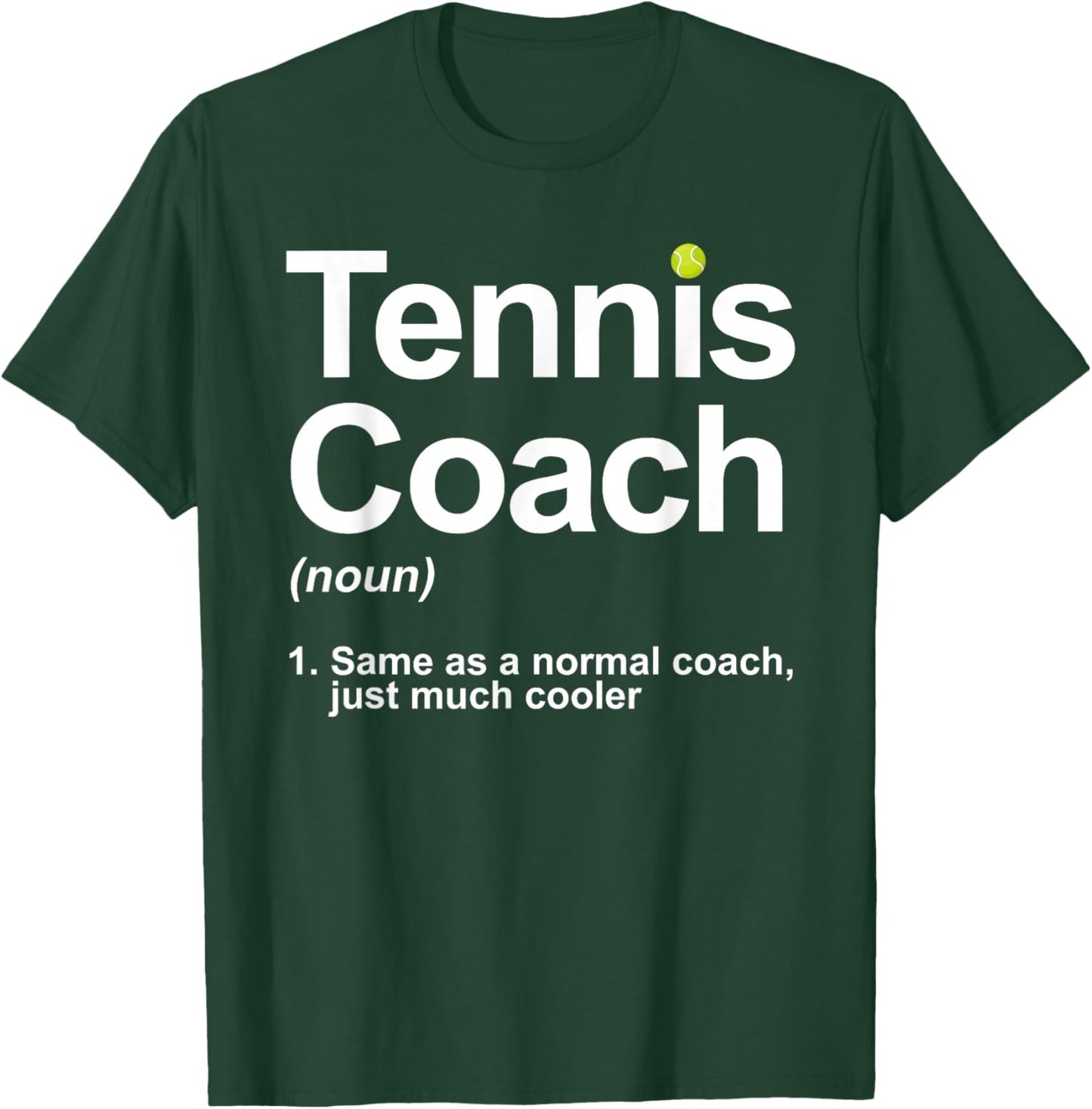 Tennis Coach Design Women Tennis Lover Tennis Coach T-Shirt - T-Shirt | Forest