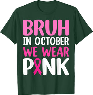 Bruh In October We Wear Pink Breast Cancer Awareness Boys T-Shirt - T-Shirt | Forest