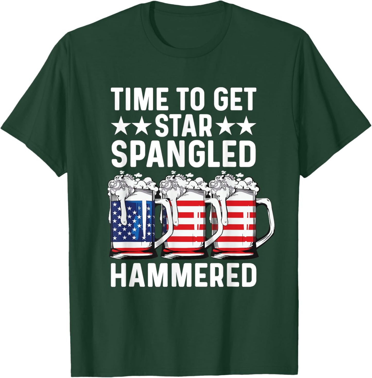 Time To Get Star Spangled Hammered USA Flag Patriotic Beer Men T-Shirt - T-Shirt | Forest