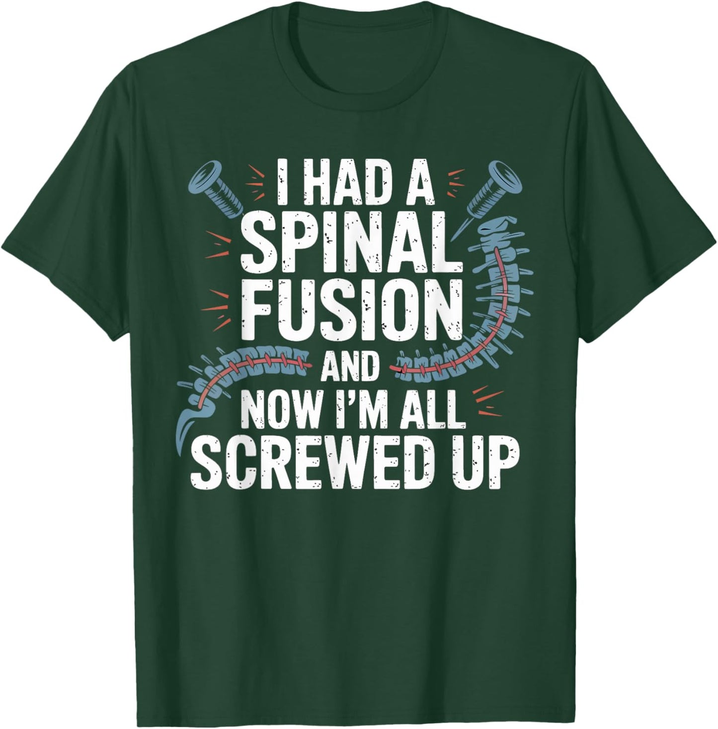 Funny Spinal Fusion Back Surgery Recovery Humor Gifts Women T-Shirt - T-Shirt | Forest