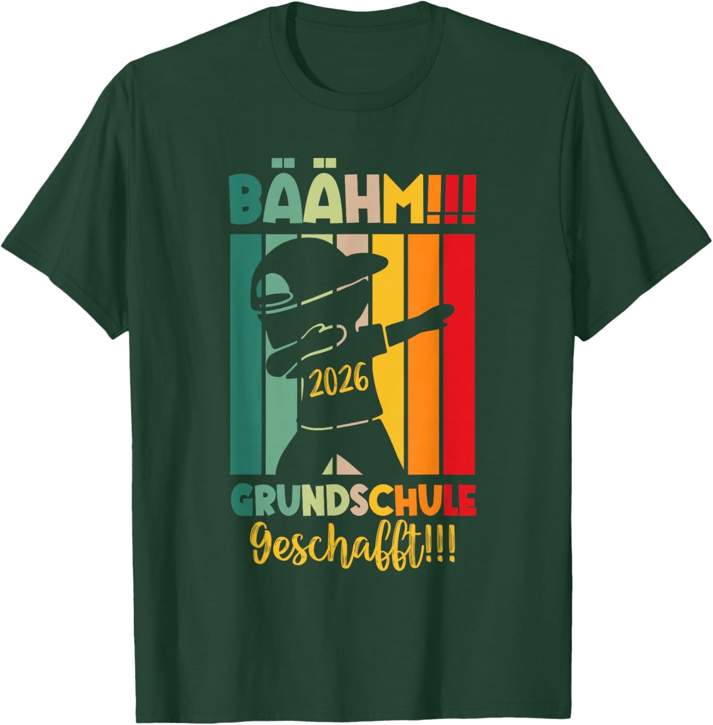 Bäähm Grundschule Geschafft Grundschule Abschluss 2026 T-Shirt - T-Shirt | Forest