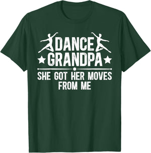 Dance Grandpa Of A Dancer Grandfather Proud Dancing Grandpa T-Shirt - T-Shirt | Forest