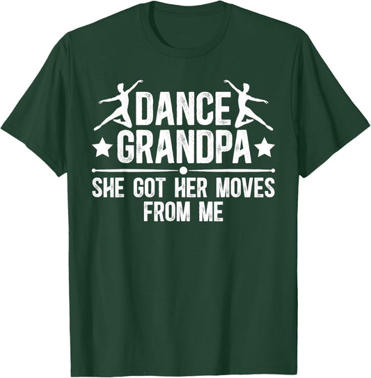 Dance Grandpa Of A Dancer Grandfather Proud Dancing Grandpa T-Shirt - T-Shirt | Forest