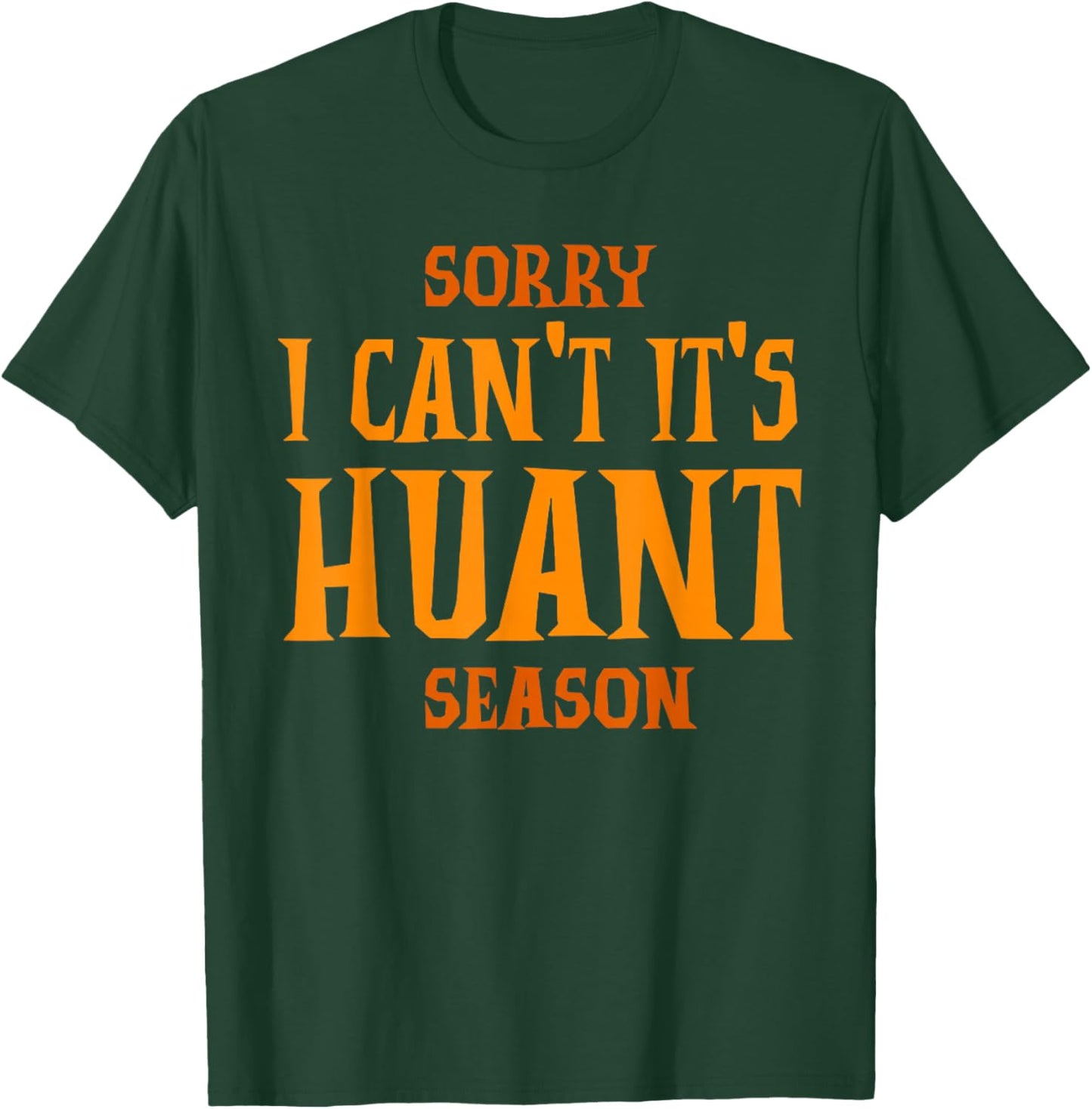 Sorry I Can't It's Haunt Season T-Shirt - T-Shirt | Forest