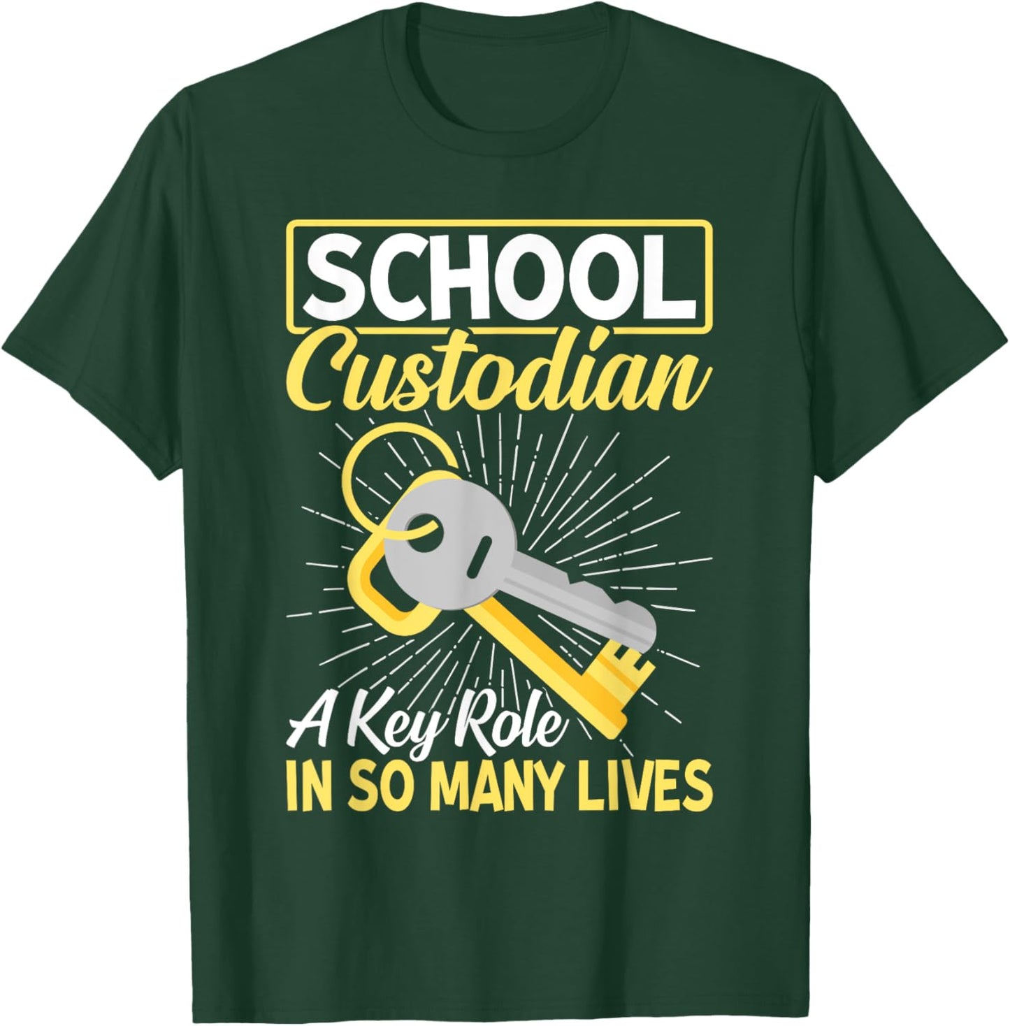 School Custodian Shirts A Key Role In Many Lives Custodian T-Shirt - T-Shirt | Forest