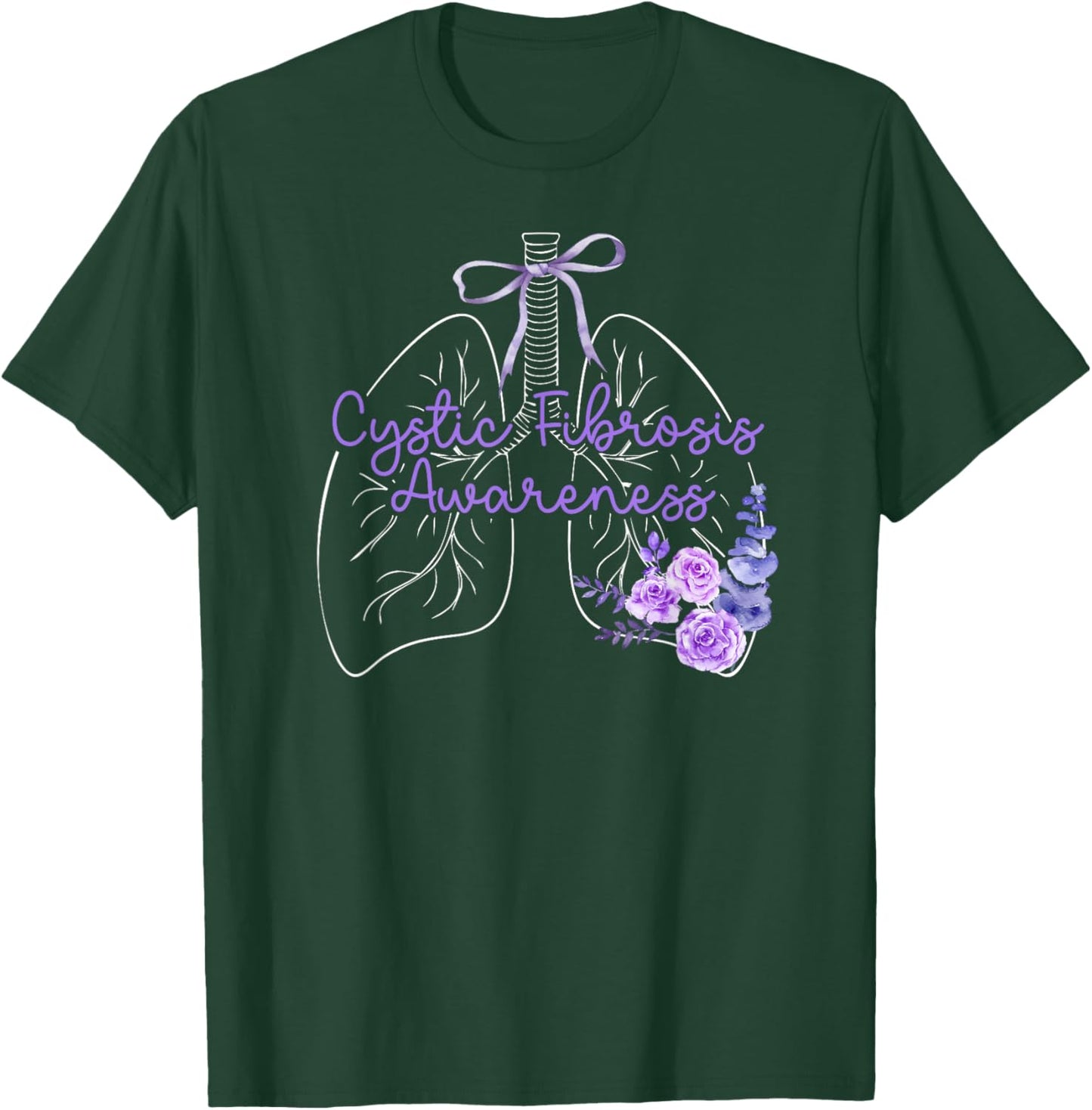Cystic Fibrosis Awareness Flowers Cystic Fibrosis Warrior T-Shirt - T-Shirt | Forest