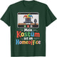 Costume Is In Home Office Carnival Cologne Fancy Dress Office Costume T-Shirt - T-Shirt | Forest