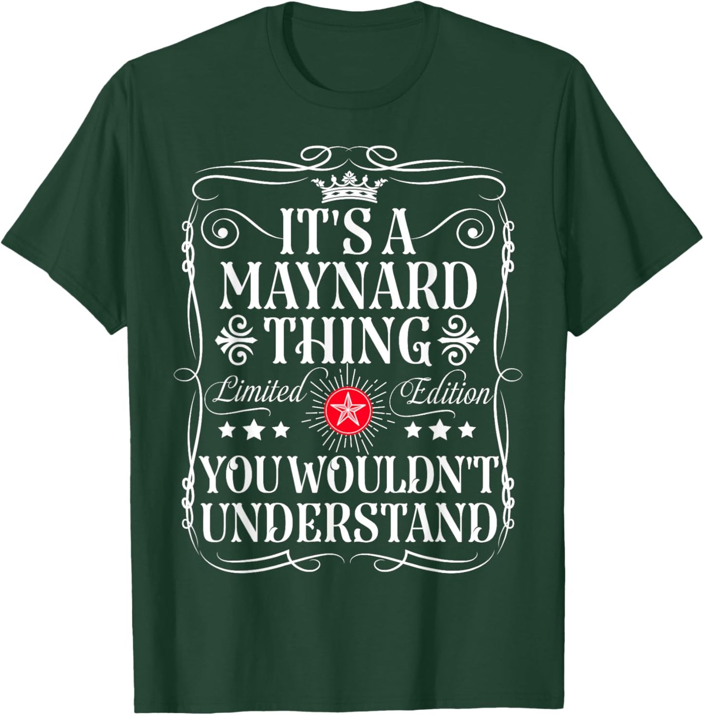 Maynard Name Its A Maynard Thing You Wouldn't Understand T-Shirt - T-Shirt | Forest