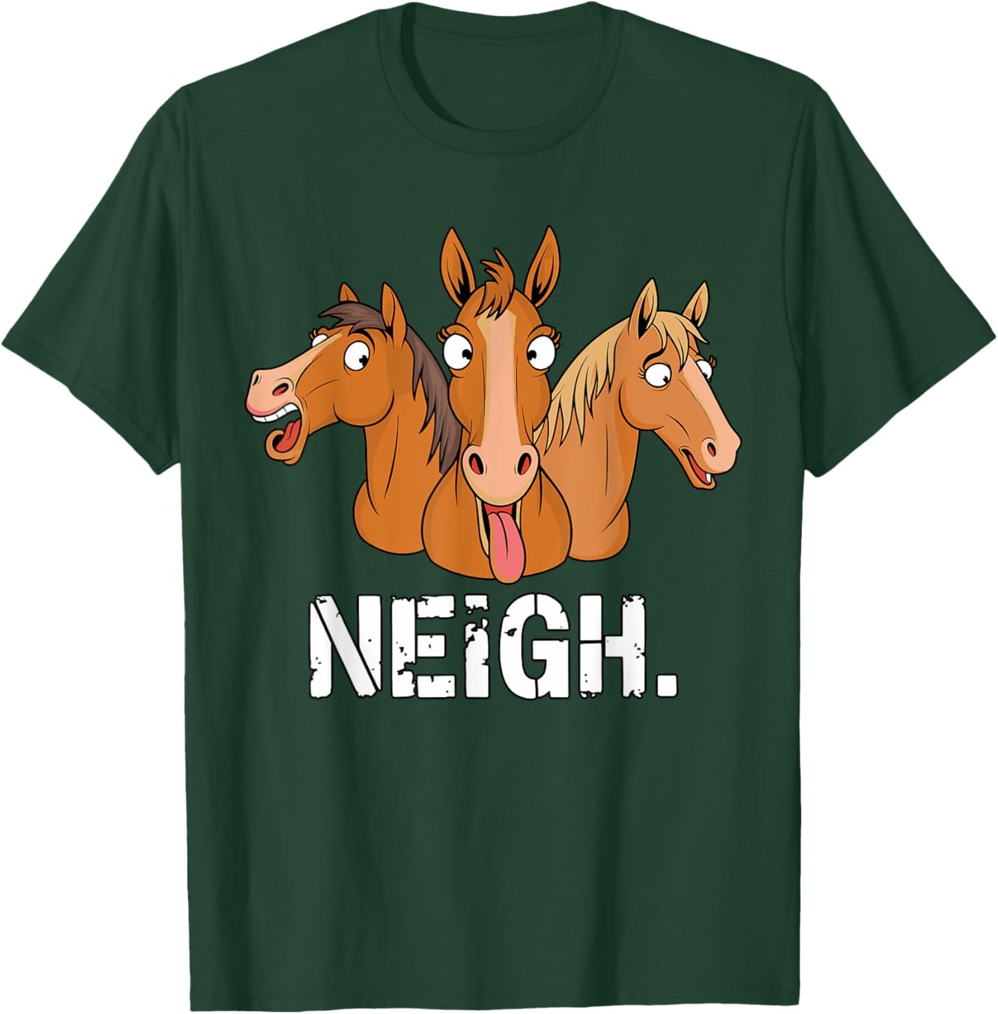 Neigh funny Horses T-Shirt - T-Shirt | Forest