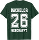 Bachelor Geschafft 2026 Abschluss Bachelor T-Shirt - T-Shirt | Forest