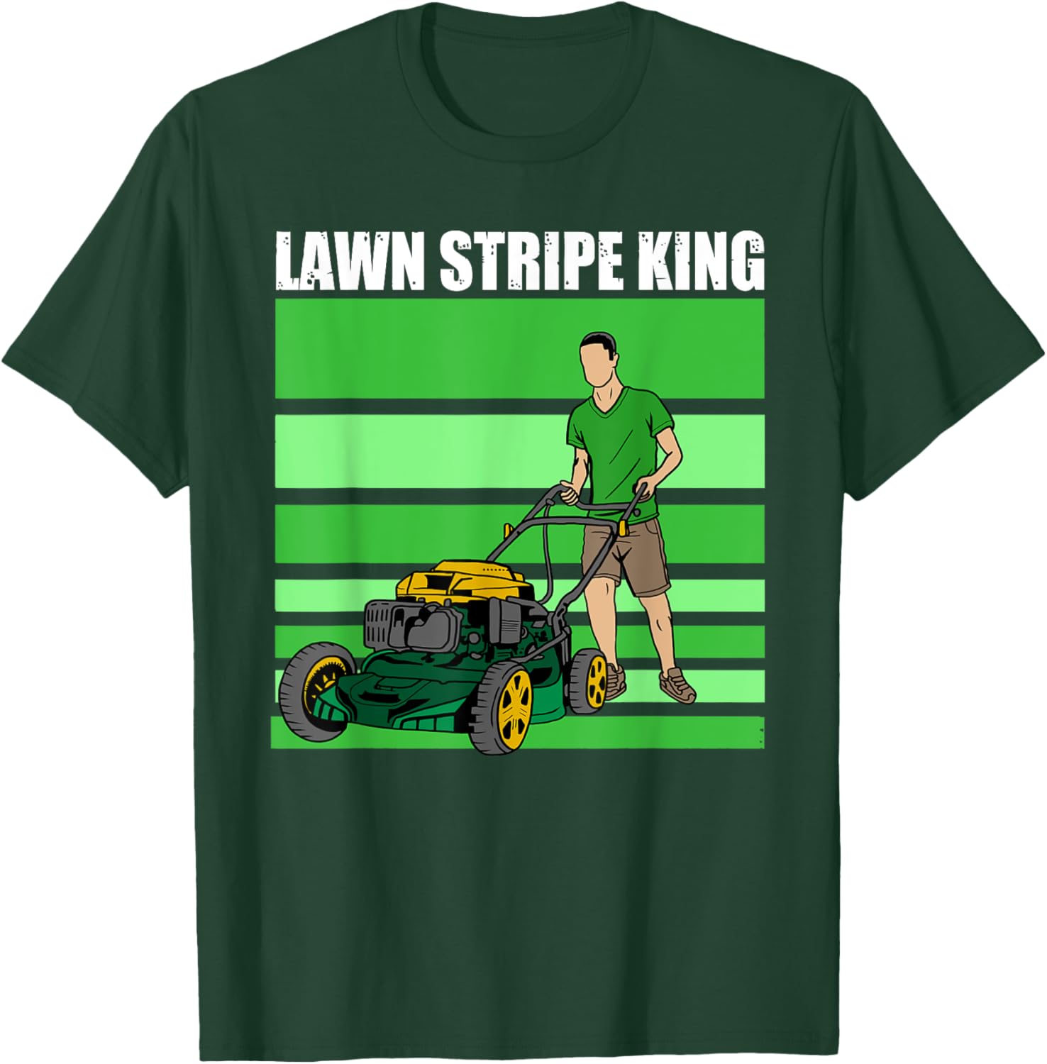 Lawn Stripe King Funny Lawn Mower Stripes Garden Lover T-Shirt - T-Shirt | Forest