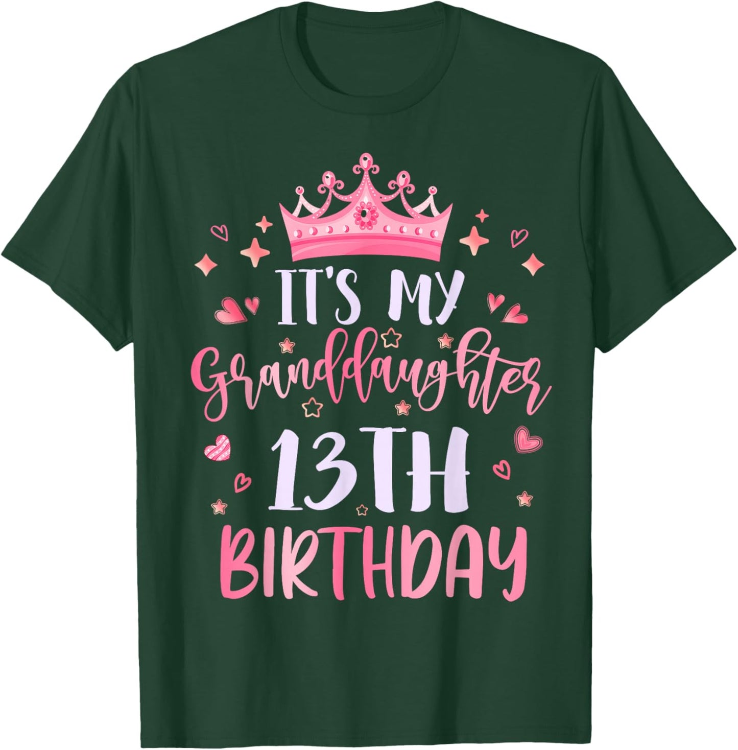 It's My Granddaughter's 13th Birthday Pink 13 Years Old T-Shirt - T-Shirt | Forest