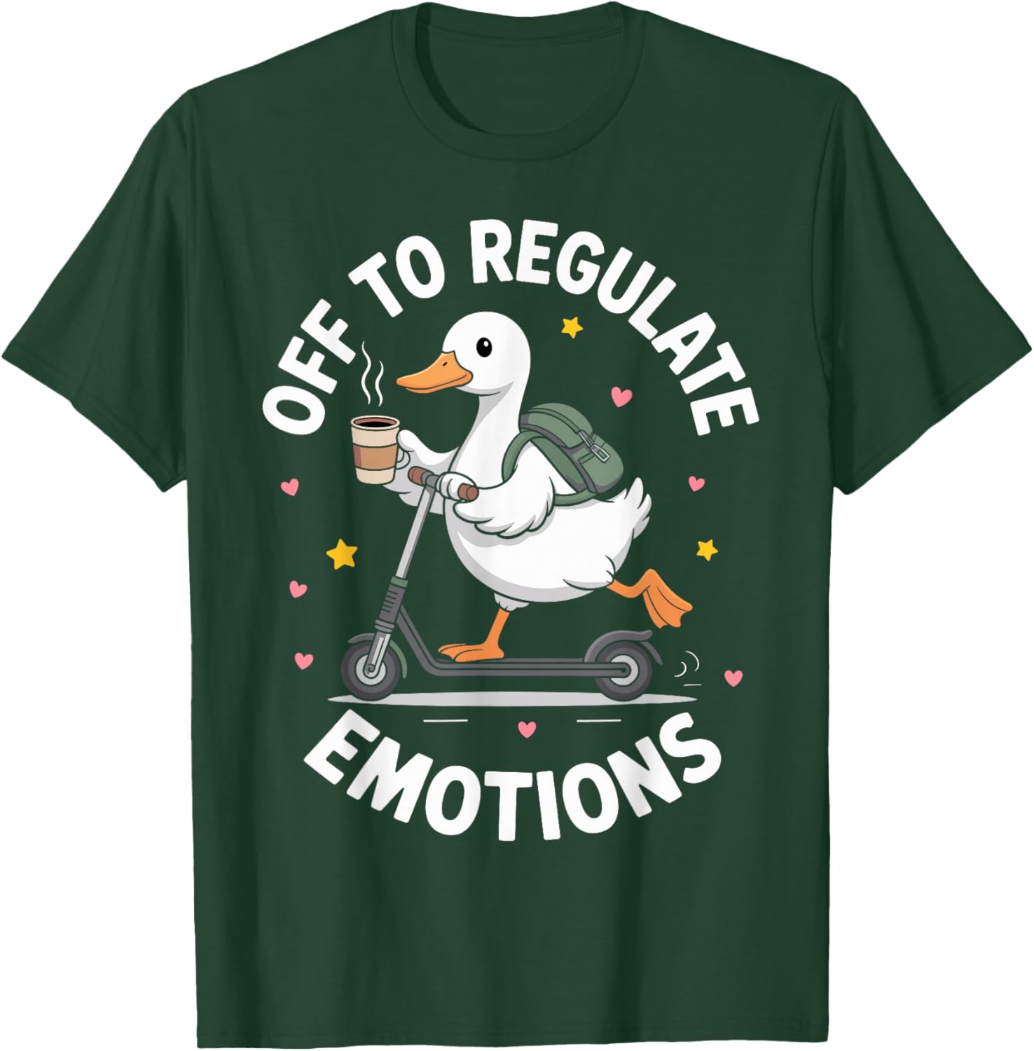 Off to Regulate My Emotions Funny Goose Therapy T-Shirt - T-Shirt | Forest