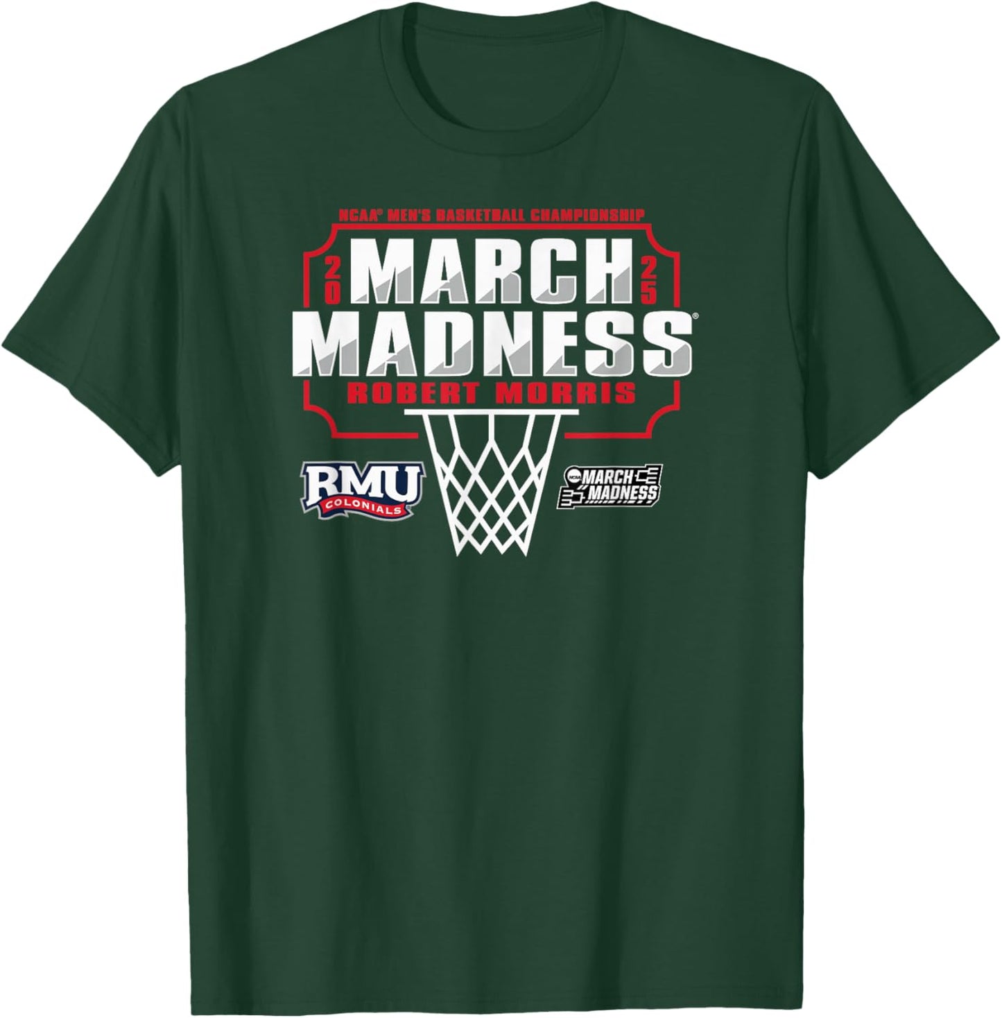Robert Morris Colonials March Madness 2025 Men's Basketball T-Shirt - T-Shirt | Forest