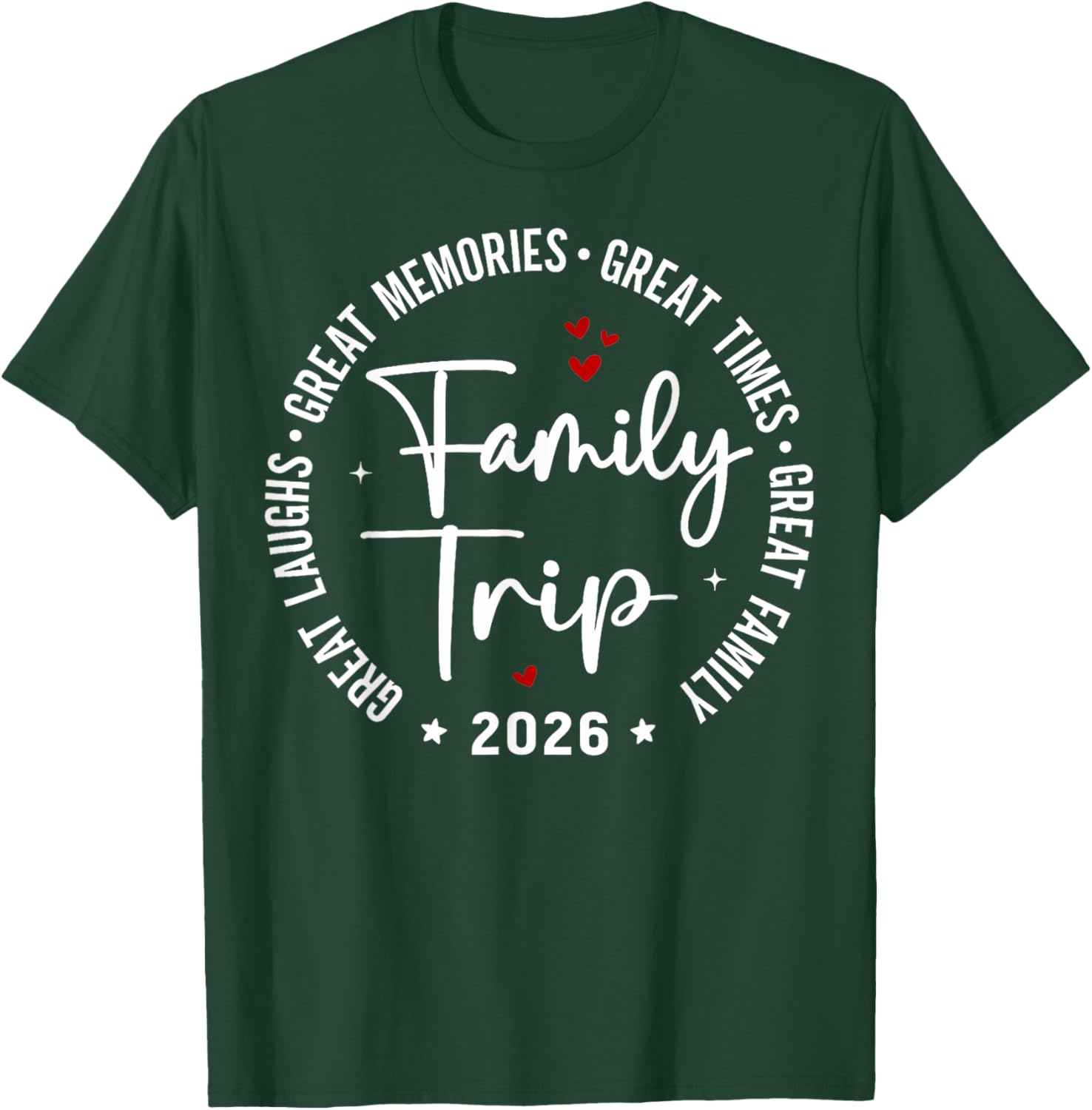 Family Trip Vacation 2026 Matching Group T-Shirt - T-Shirt | Forest