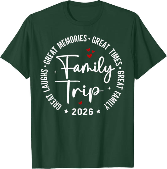 Family Trip Vacation 2026 Matching Group T-Shirt - T-Shirt | Forest