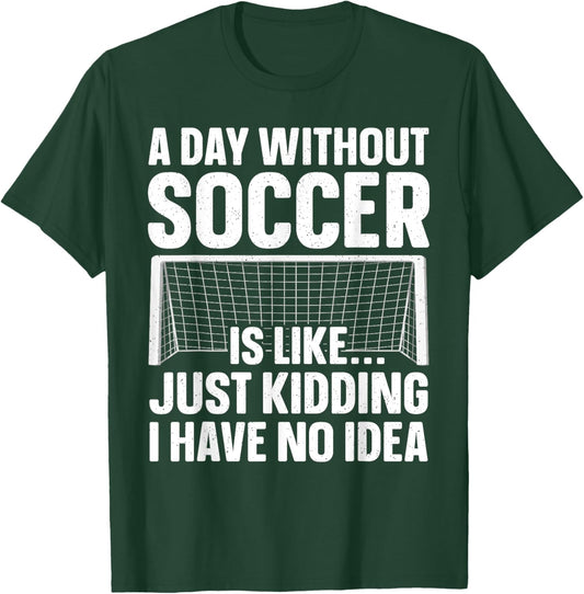 Funny Soccer Design Women Soccer Lover Soccer Player T-Shirt - T-Shirt | Forest