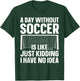 Funny Soccer Design Women Soccer Lover Soccer Player T-Shirt - T-Shirt | Forest