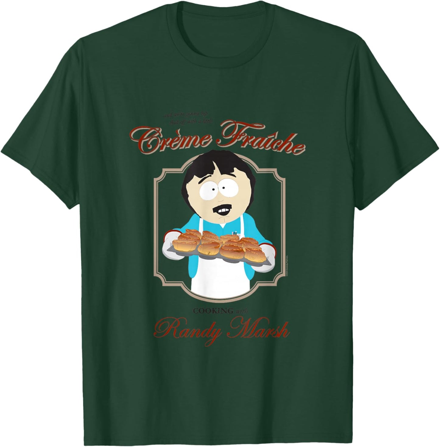 South Park Cartoon Series Randy Marsh Cooking Creme Fraiche T-Shirt - T-Shirt | Forest