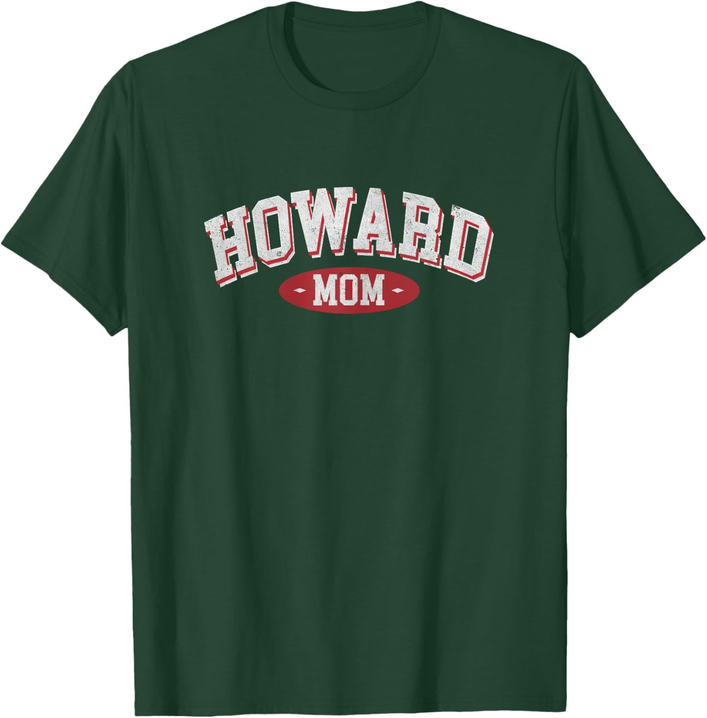 Howard Mom WI Wisconsin Home Roots Howard Mothers day T-Shirt - T-Shirt | Forest