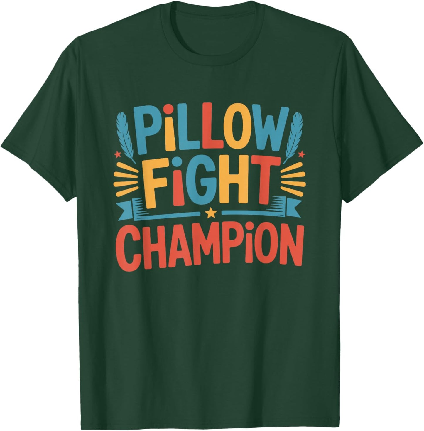 Pillow Fight Champion, Pillow Fighting T-Shirt - T-Shirt | Forest