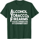 Alcohol Tobacco Firearms Should Be A Convenience Store Funny T-Shirt - T-Shirt | Forest