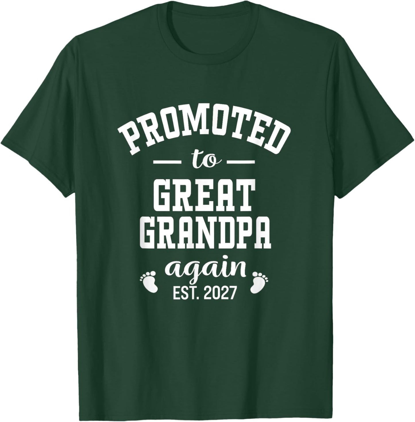 Promoted to Great Grandpa Again 2027 Grandfather Men T-Shirt - T-Shirt | Forest