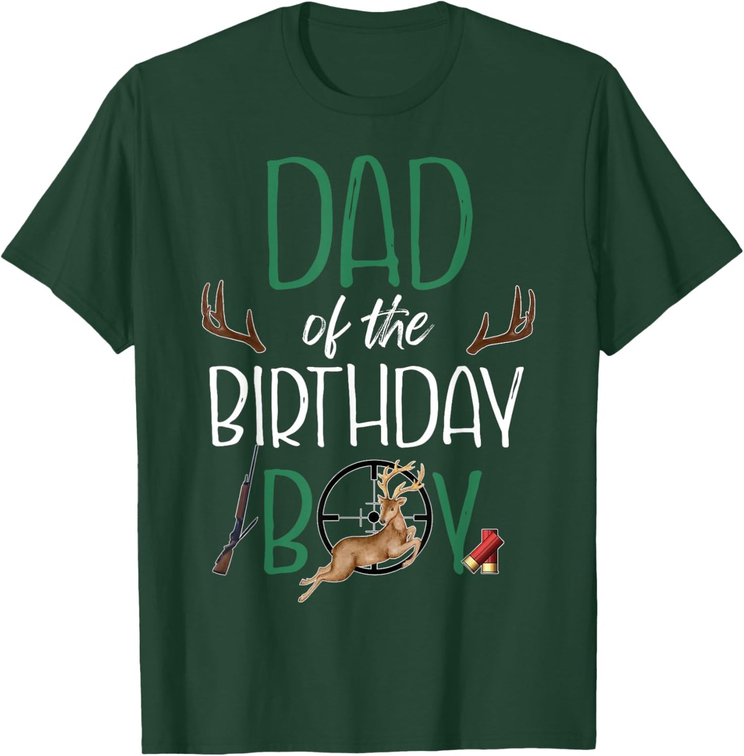 Dad of The Birthday Boy Big One Birthday Deer Hunter T-Shirt - T-Shirt | Forest