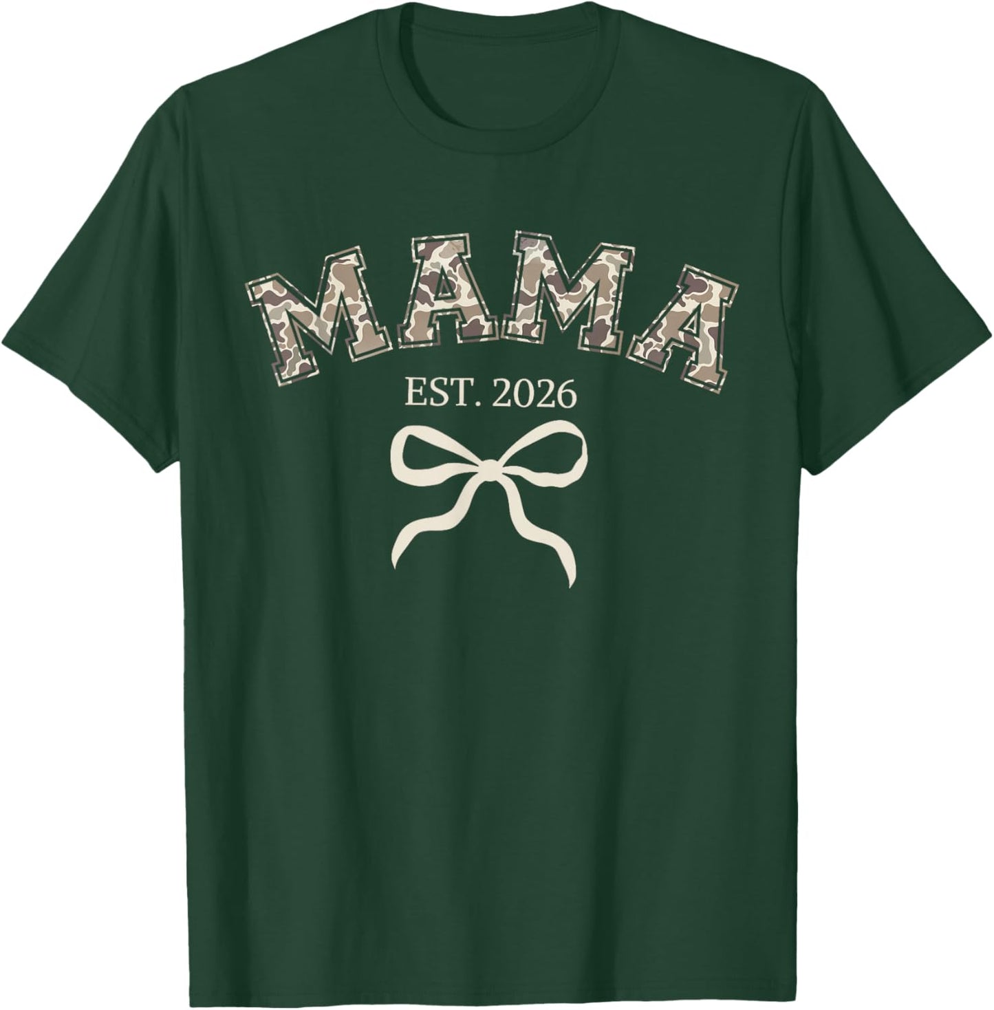 Camo Mama Est 2026 Promoted to Mama 2026 Camouflage T-Shirt - T-Shirt | Forest