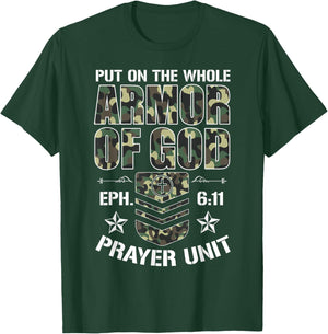 Put On The Whole Armor Of God Eph. 611 Prayer Unit Christ T-Shirt - T-Shirt | Forest