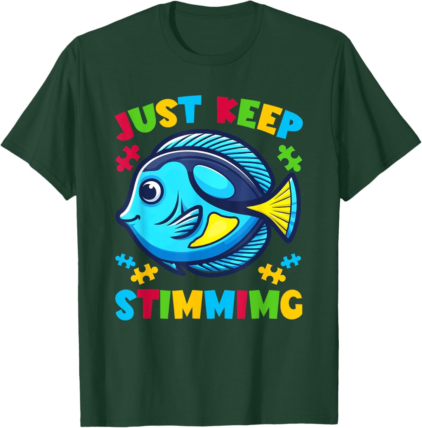 Autism Awareness Blue Tang Fish Just Keep Stimming T-Shirt - T-Shirt | Forest
