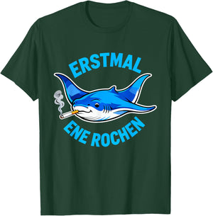 Ersmal Ene Rochen Lustiges Raucher Wortspiel Rauchen T-Shirt - T-Shirt | Forest