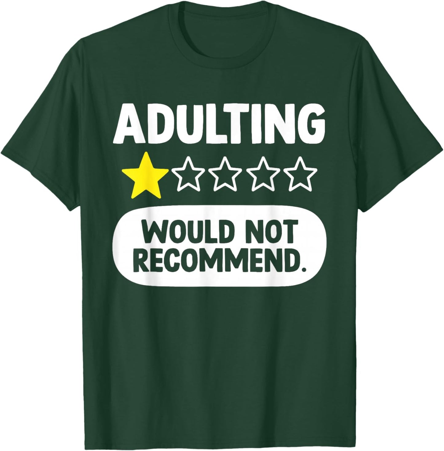 Adulting Would Not Recommend Funny Saying One Star Adult T-Shirt - T-Shirt | Forest