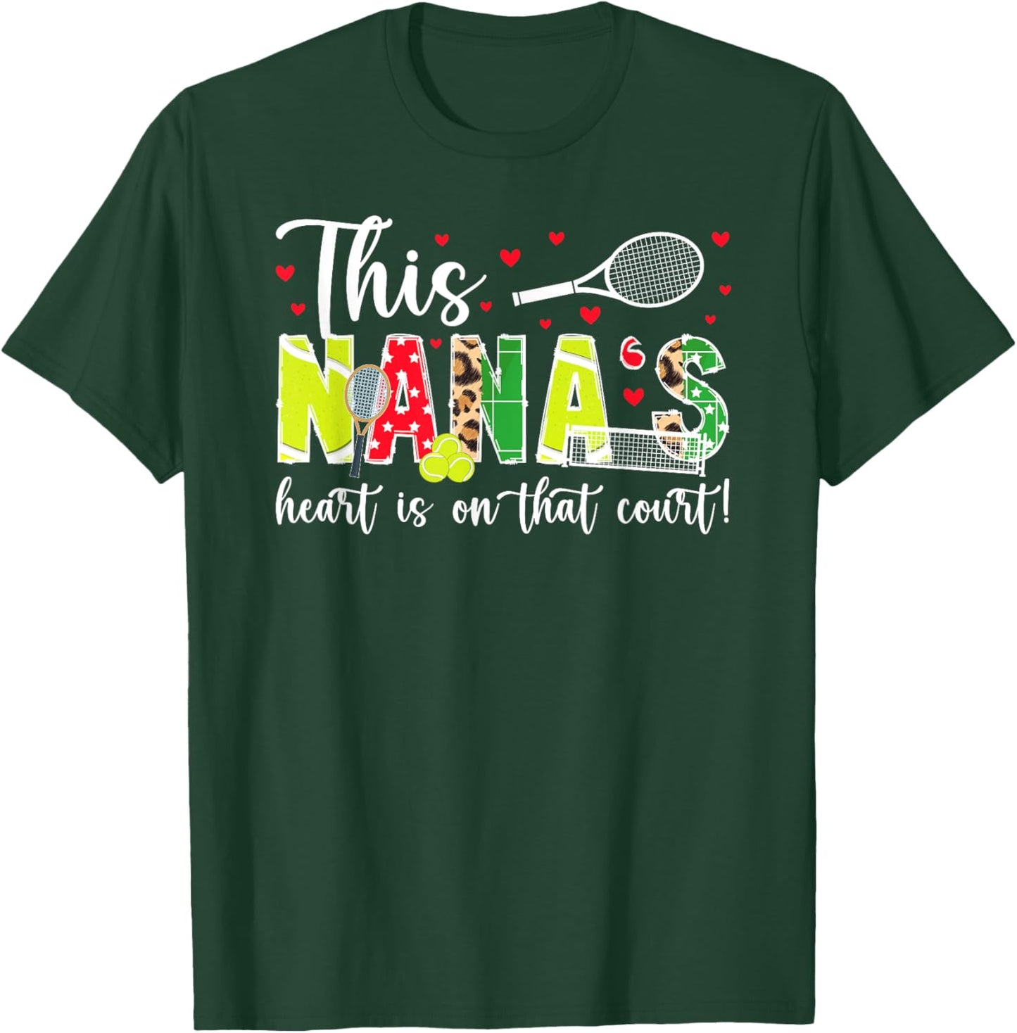 On That Court Tennis Nana Of A Tennis Player Nana T-Shirt - T-Shirt | Forest
