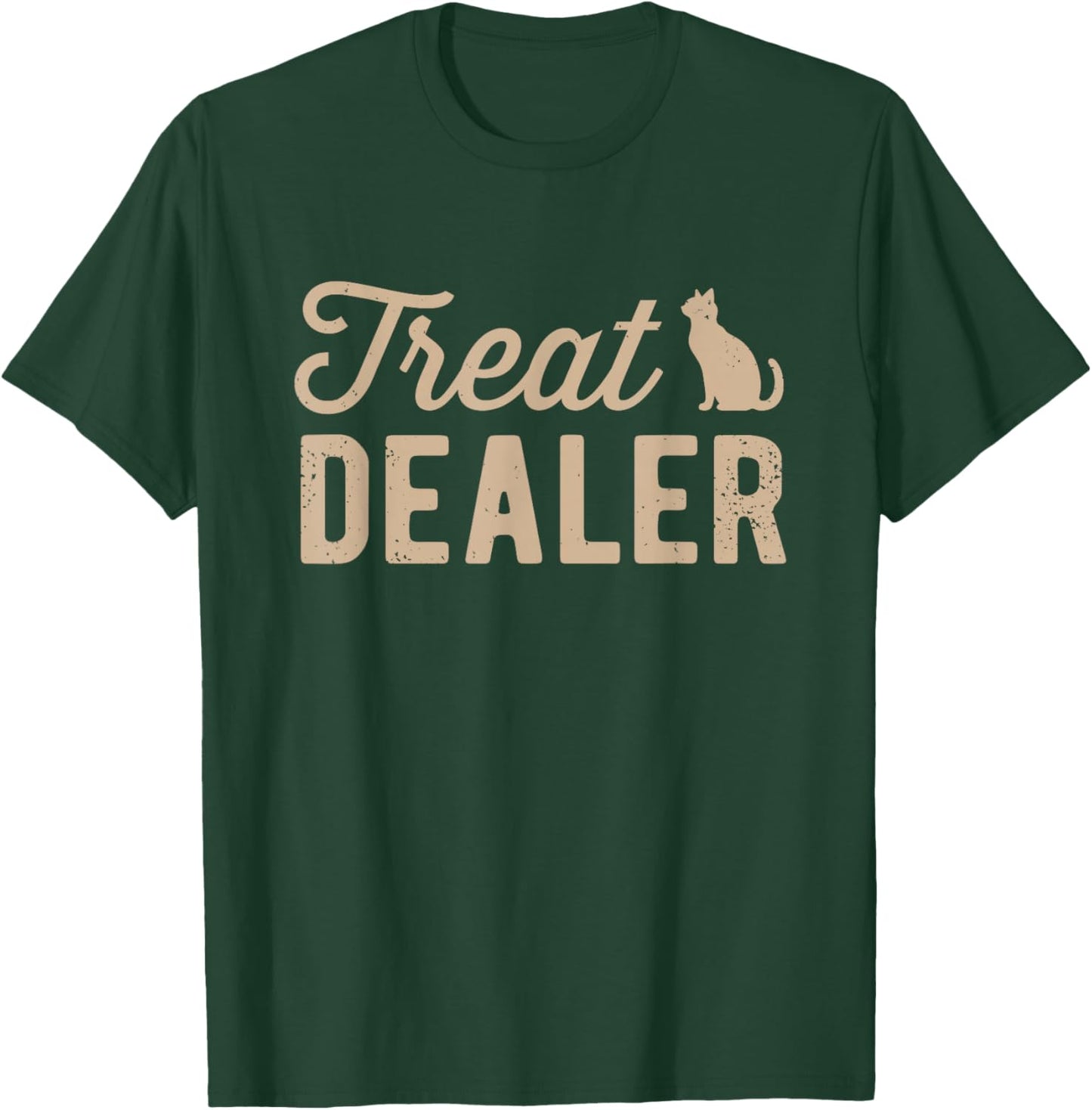 Cat Treat Dealer Funny Humor Cat Owner Cat Treats Cat Lover T-Shirt - T-Shirt | Forest