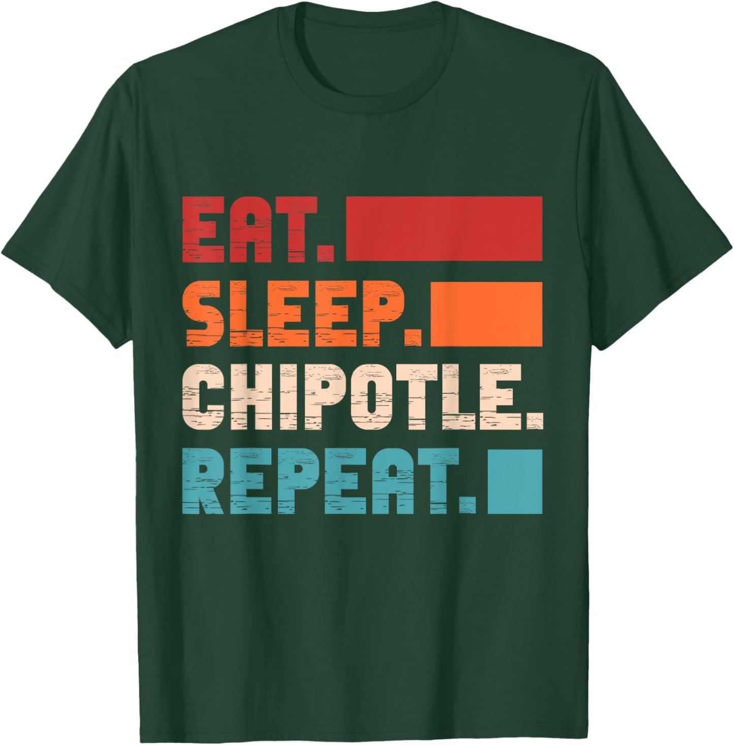 Eat Sleep Chipotle Repeat Spicy Mexican Food Retro T-Shirt - T-Shirt | Forest