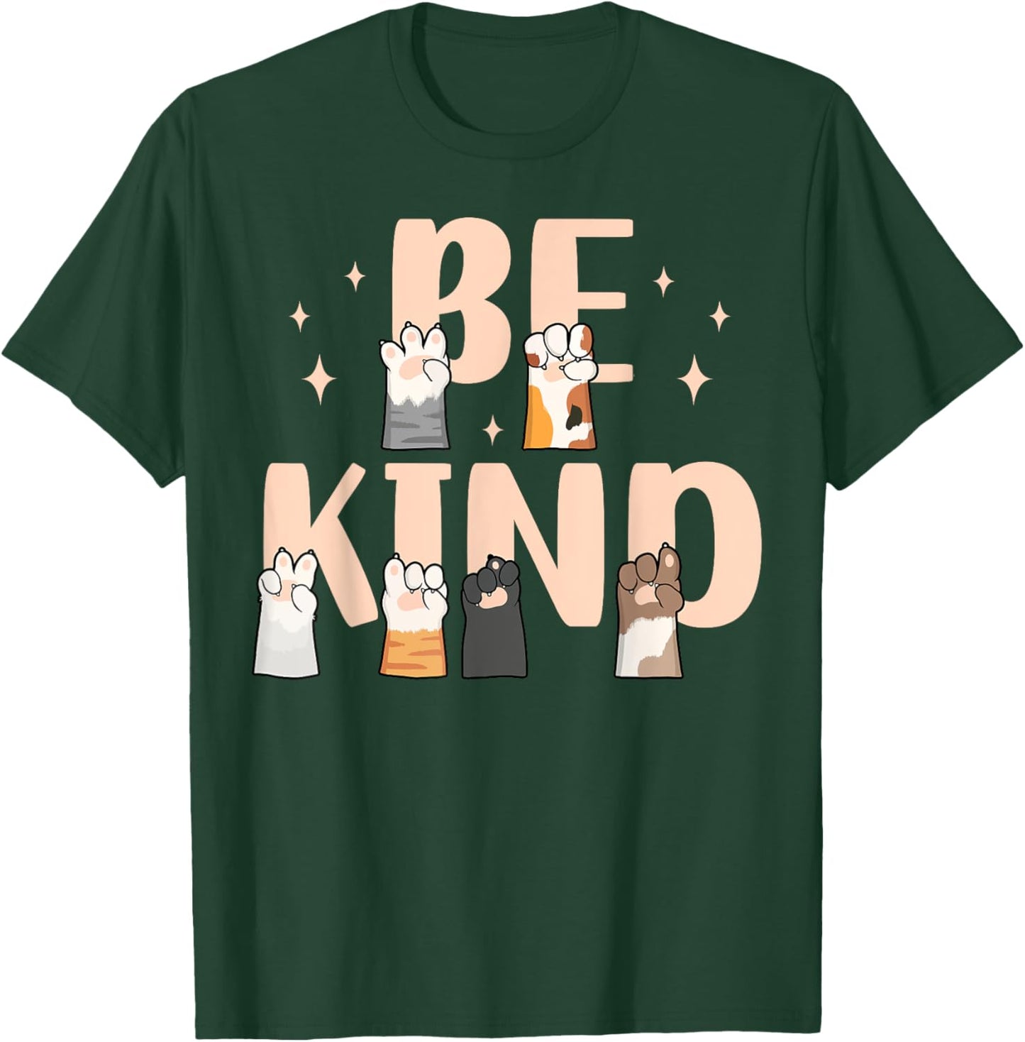 Be Kind ASL Sign Language Cat Paws Inspirational Kindness T-Shirt - T-Shirt | Forest