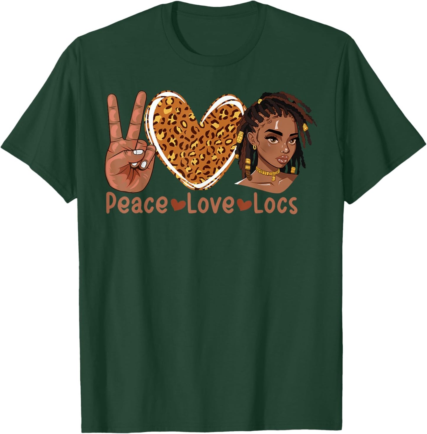 Peace Love Locs Black Women Melanin Dreadlocks Afro Hair T-Shirt - T-Shirt | Forest