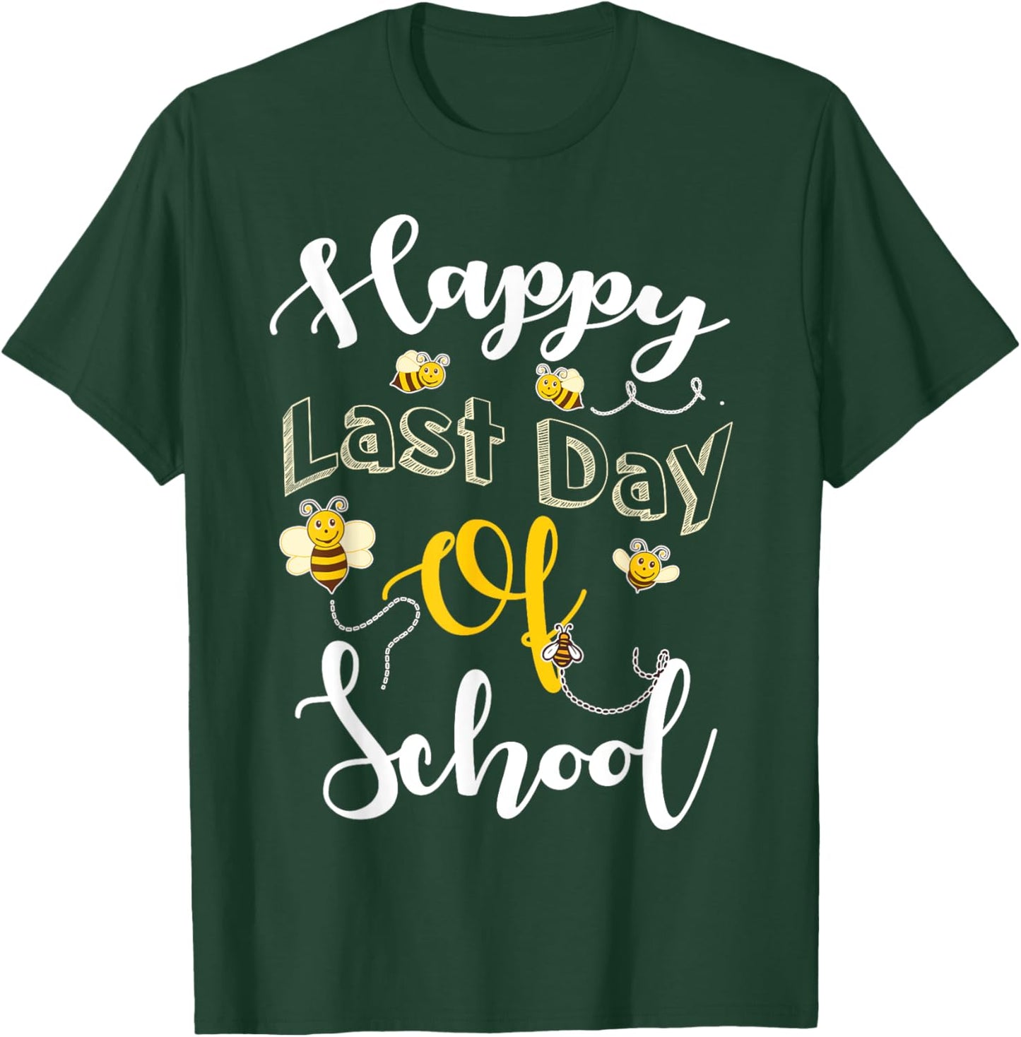 Happy Last Day of School Bee Teachers Students Graduation 25 T-Shirt - T-Shirt | Forest