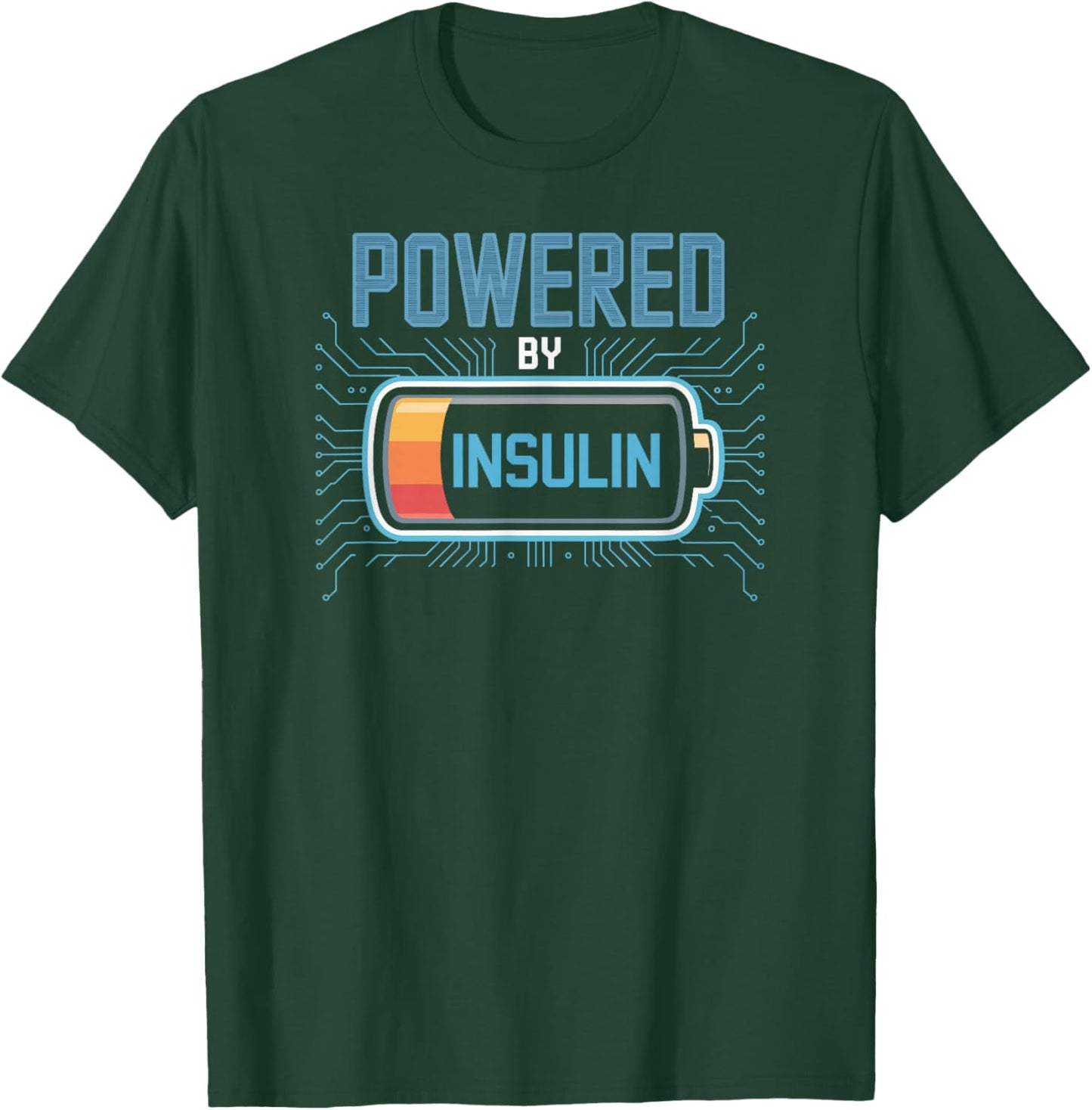 Powered by Insulin Diabetic Tech Humor T-Shirt - T-Shirt | Forest
