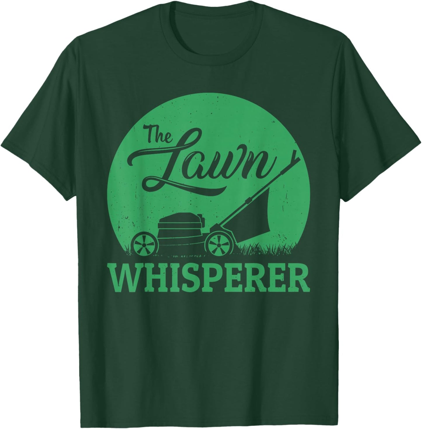 Lawn Whisperer Funny Gardener Lawn Mower Gag Outfit T-Shirt - T-Shirt | Forest