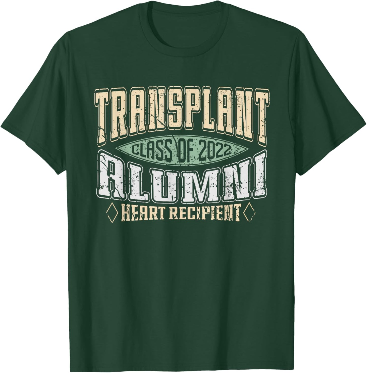 Vintage Transplant Alumni 2022 a Heart Transplant Recipient T-Shirt - T-Shirt | Forest